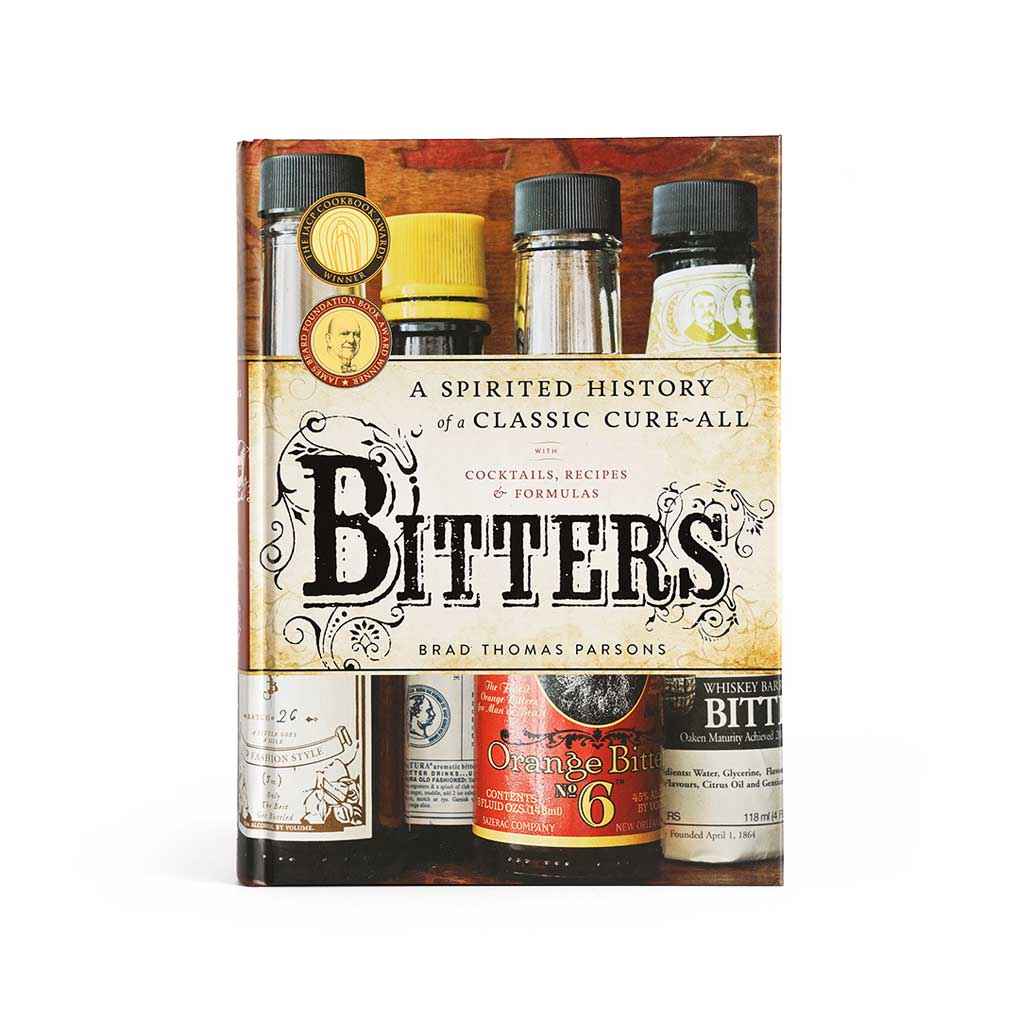 Bitters: A Spirited History of a Classic Cure-All