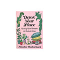 Detox Your Place: Room by Room Remedies for Nontoxic Living - Famous | Online Store