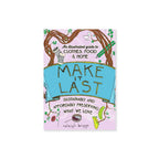 Make It Last: Sustainably and Affordably Preserving What We Love - Famous | Online Store