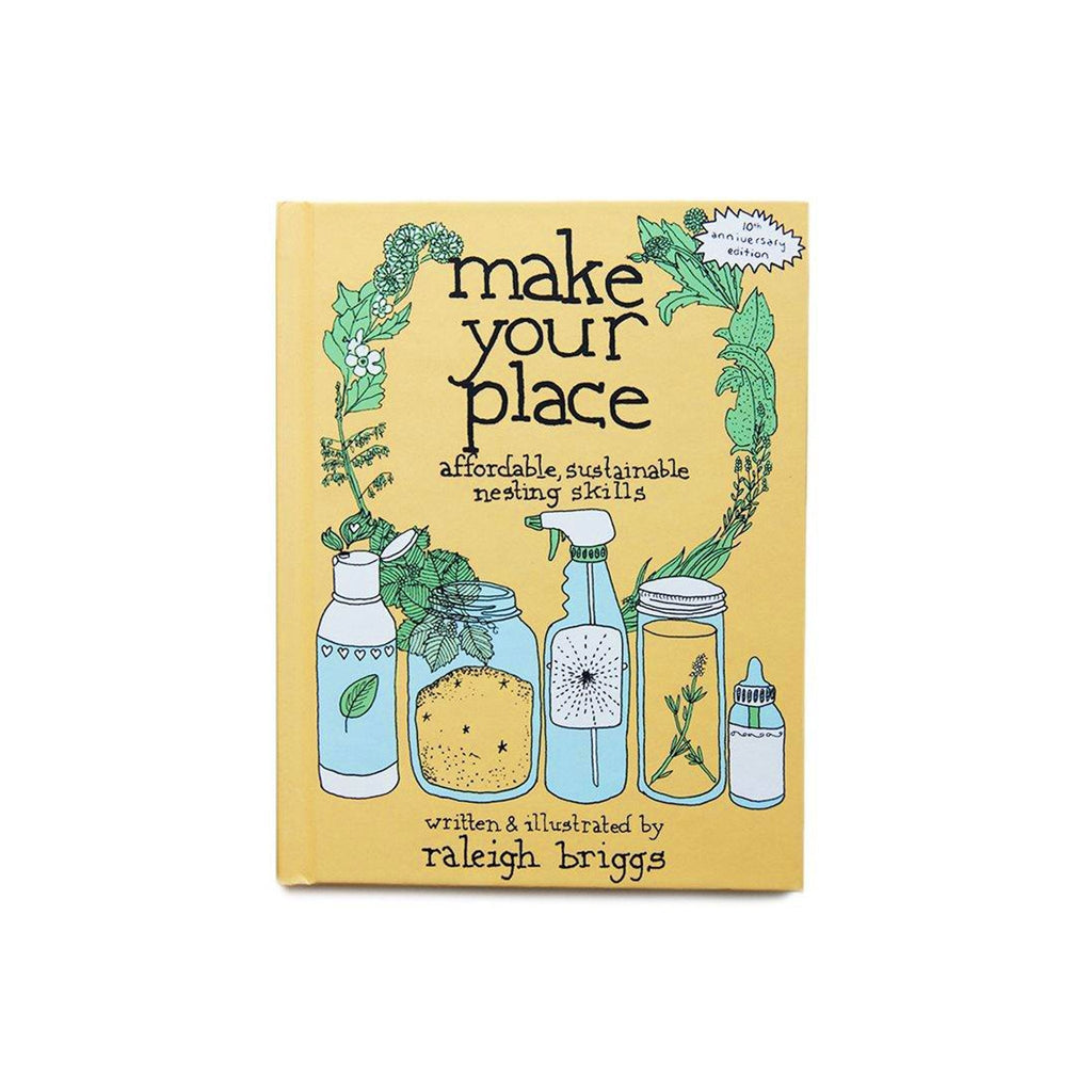 Make Your Place: Affordable, Sustainable Nesting Skills - Famous | Online Store