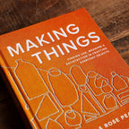 Making Things - Famous | Online Store