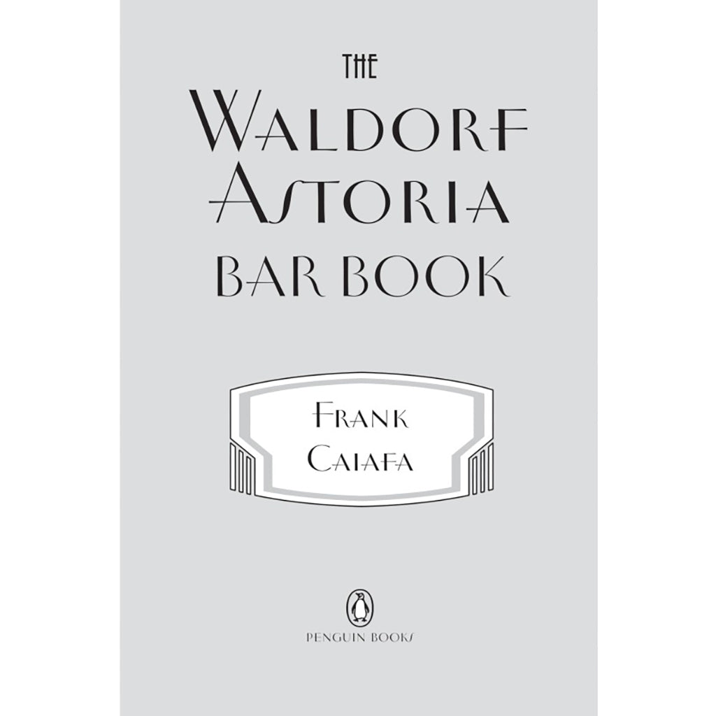 Le livre de cocktails du Waldorf Astoria