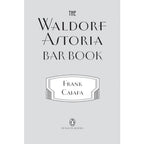 Le livre de cocktails du Waldorf Astoria